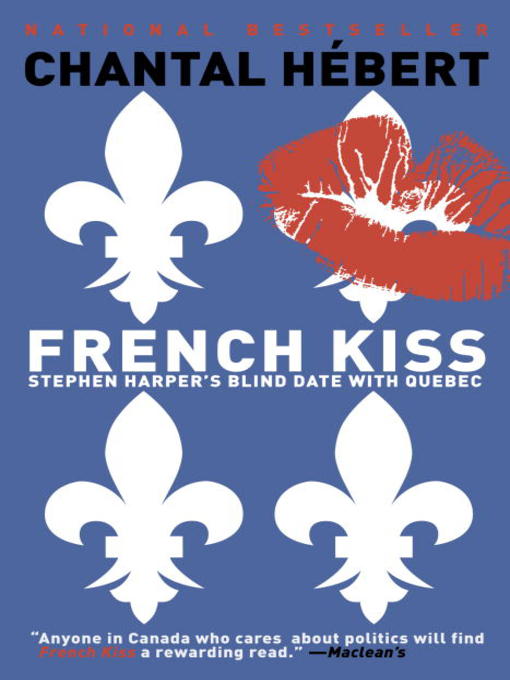 Title details for French Kiss by Chantal Hebert - Wait list